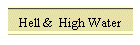 Hell &  High Water