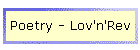 Poetry - Lov'n'Rev