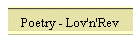 Poetry - Lov'n'Rev