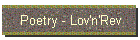 Poetry - Lov'n'Rev