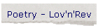 Poetry - Lov'n'Rev